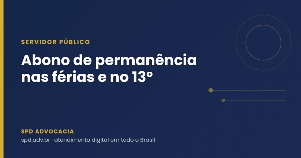 Abono de permanência entra no cálculo das férias e do 13º do servidor federal?