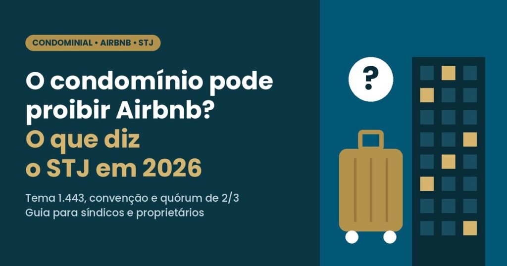 O condomínio pode proibir Airbnb? O que dizem as decisões atuais do STJ