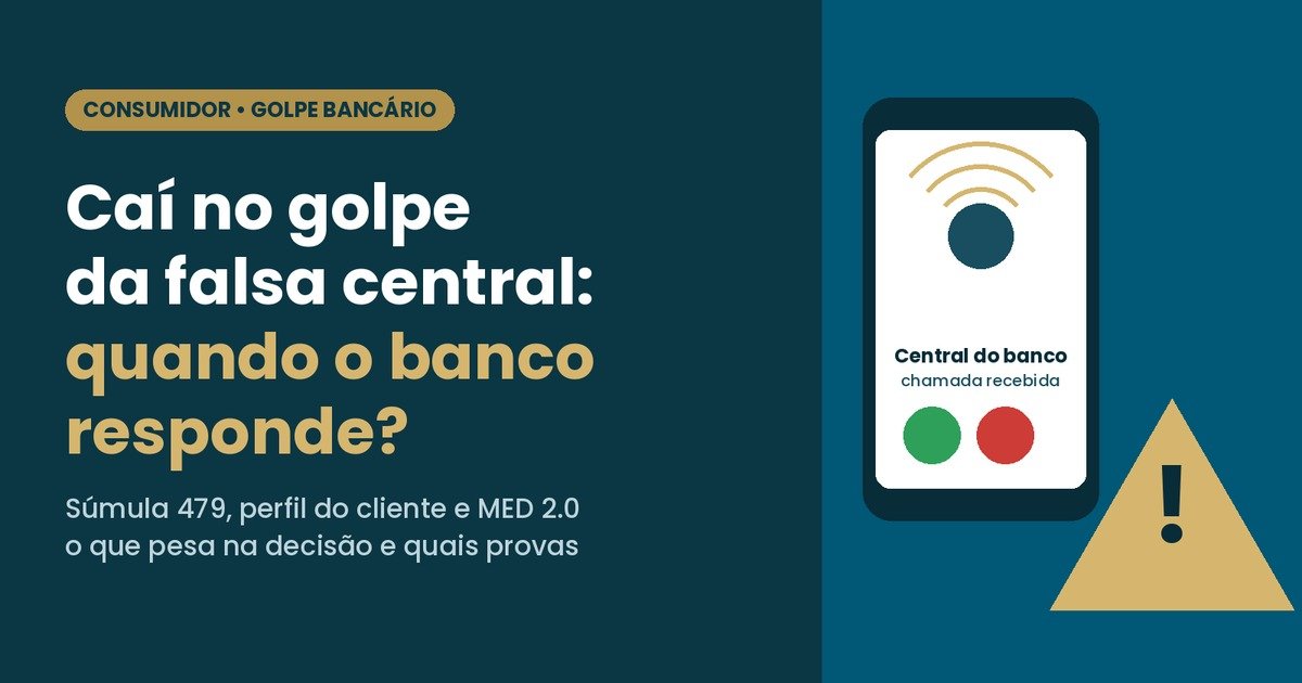 Capa: Caí no golpe da falsa central: quando o banco pode responder pelo prejuízo?