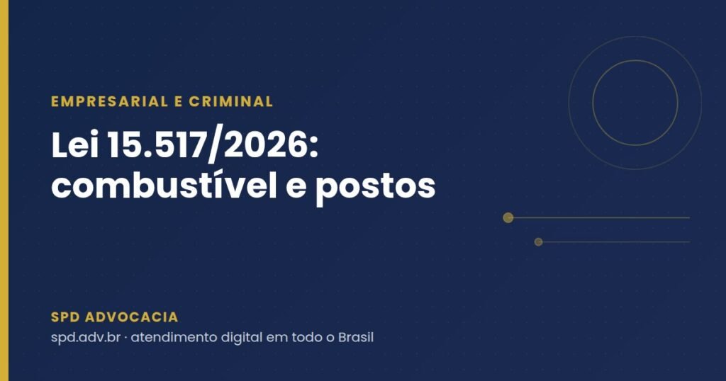 Lei 15.517/2026: novas penas para furto e receptação de combustíveis e o que muda para postos