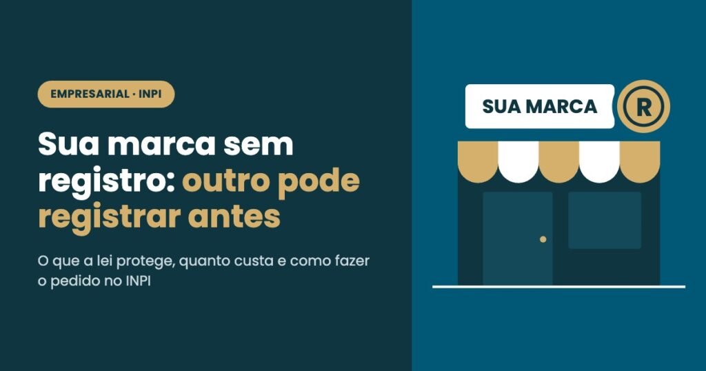 Marca sem registro no INPI: o que a sua empresa pode perder