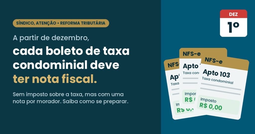 A partir de dezembro, cada boleto de taxa condominial deve ter nota fiscal. O que o síndico precisa saber