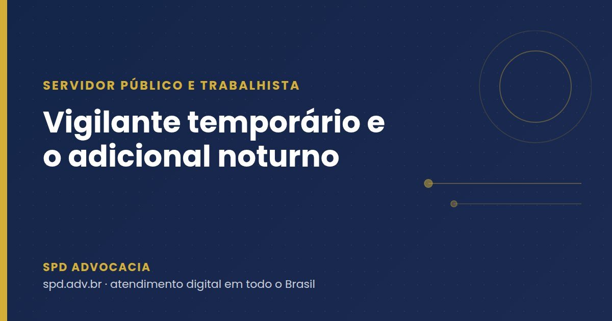 Vigilante temporário e o adicional noturno